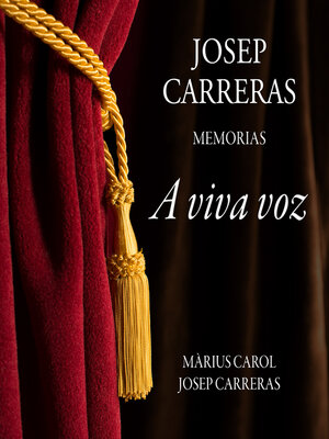 cover image of A viva voz. Josep Carreras, memorias